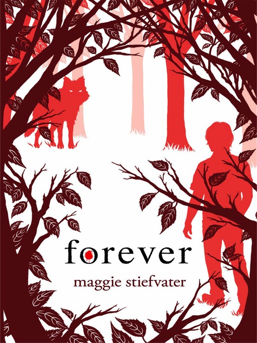 Title details for Forever by Maggie Stiefvater - Available